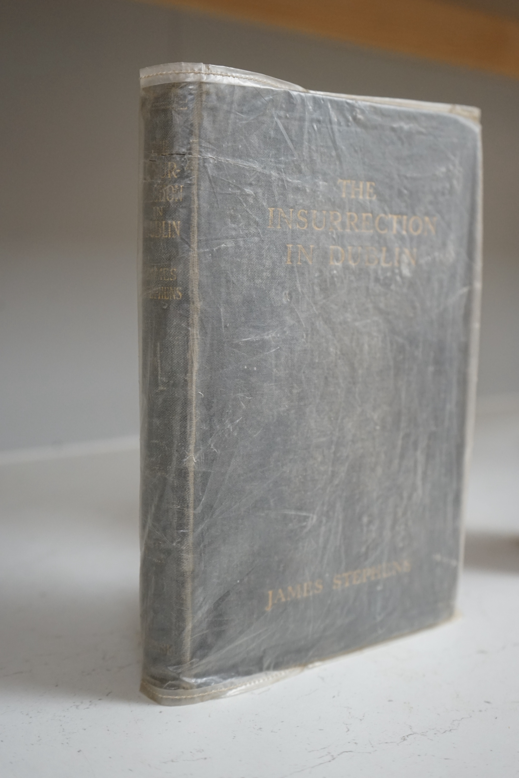 Stephens, James. - The Insurrection In Dublin, Maunsel & Company, Ltd., Dublin and London:, 1916, 1st edition, original cloth.